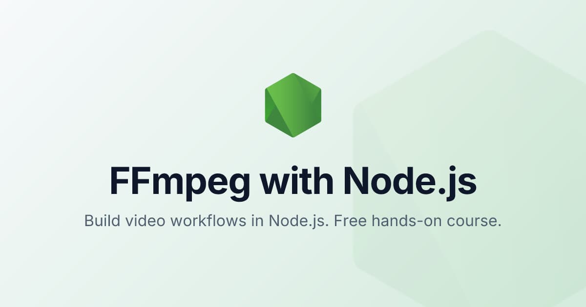 FFmpeg with Node.js course
